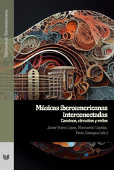 MUSICAS IBEROAMERICANAS INTERCONECTADAS - 9788491924098
